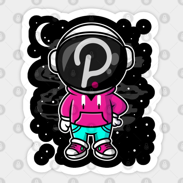 Hiphop Astronaut Polkadot DOT To The Moon Crypto Token Cryptocurrency Wallet Birthday Gift For Men Women Kids Sticker by Thingking About